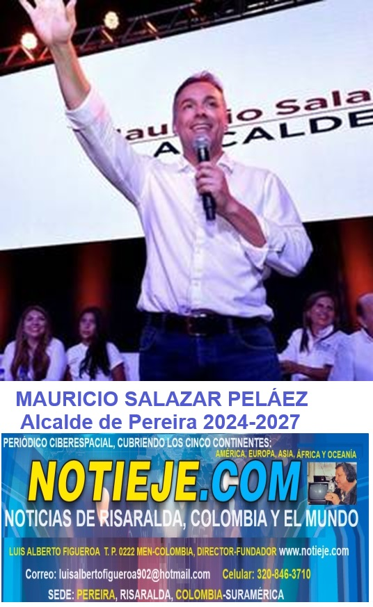 ESTE ES EL EQUIPO DE GOBIERNO PEREIRA 2024-2027, ENCABEZADO POR EL ALCALDE MAURICIO SALAZAR PELÁZ. ESPECIAL WWW.NOTIEJE.COM, PERIÓDICO CIBERESPACIAL DIRIGIDO POR EL PERIODISTA LUIS ALBERTO FIGUEROA. – Notieje.com