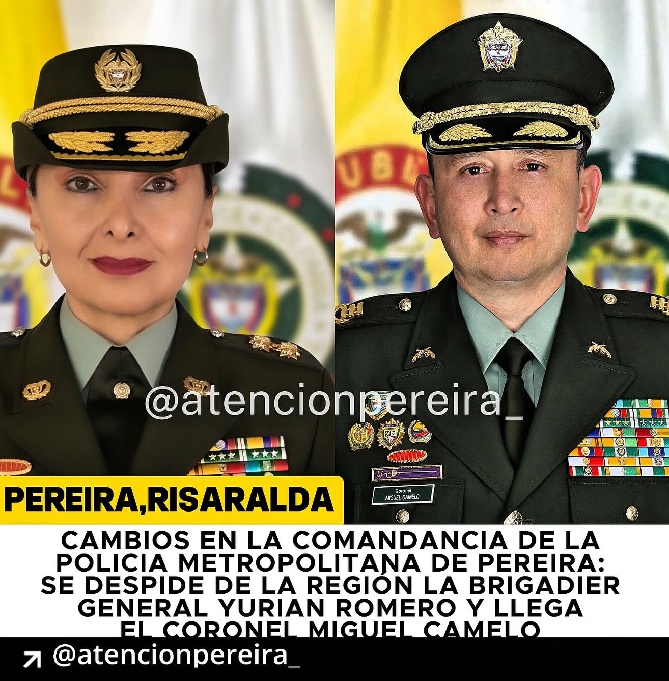 Puede ser una imagen de 2 personas y texto que dice "PE ህ! សូ จบ 彩 中業者 S PoS ซิง @ätencionpereira_ 水日文文 번 南 PEREIRA, PEREIRA,RISARALDA CAMBIOS EN LA COMANDANCIA DE DELA LA POLICIA METROPOLITANA DE PEREIRA: SE DESPIDE DE LA REGION LA BRIGADIER GENERAL YURIAN ROMERO Y LLEGA EL CORONEL MIGUEL CAMELO π @atencionpereira_"