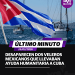 Desaparecen barcos con ayuda a Cuba y activan alerta internacional.